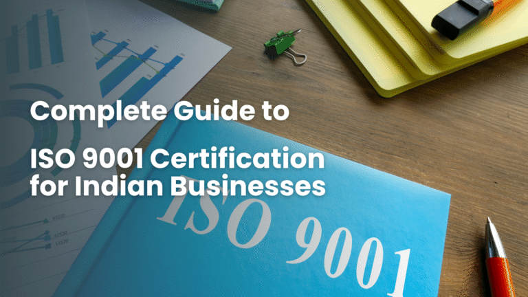 Complete Guide to ISO 9001 Certification for Indian Businesses